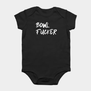 Bowler Fucker Baby Bodysuit